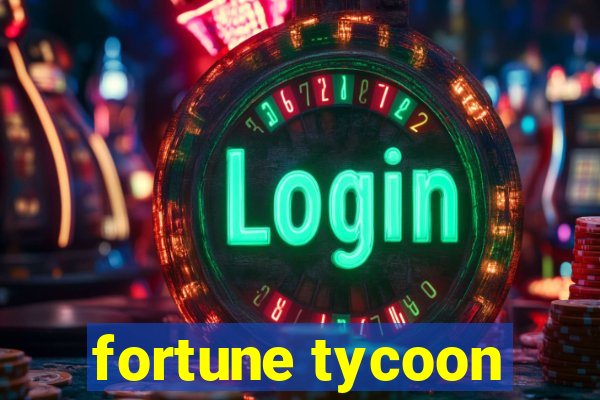 fortune tycoon